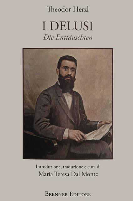 I delusi. Die Enttauschten. Ediz. italiana e tedesca - Theodor Herzl - copertina