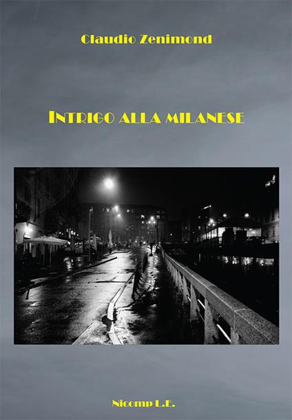 Intrigo alla milanese - Claudio Zenimond - copertina