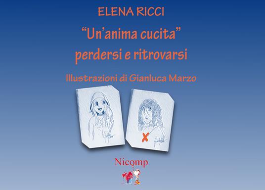 «Un' anima cucita». Perdersi e ritrovarsi - Elena Ricci - copertina