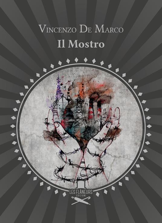 Il Mostro. Versi di rabbia e d'amore - Vincenzo De Marco - copertina