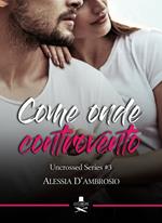 Come onde controvento. Uncrossed series. Vol. 3