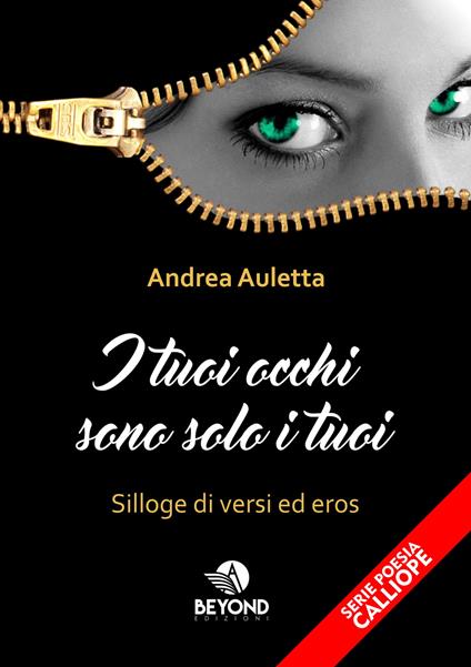 I tuoi occhi sono solo i tuoi - Andrea Auletta - ebook