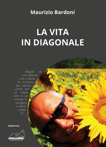 La vita in diagonale - Maurizio Bardoni - copertina
