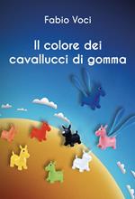 Il colore dei cavallucci di gomma