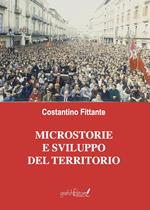 Microstorie e sviluppo del territorio. Un testimone del nostro tempo