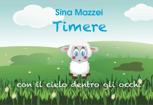 Timere. Con il cielo dentro gli occhi - Sina Mazzei - copertina