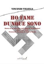 Ho fame dunque sono. Diario di un internato nell’Oflag di Wietzendorf (gennaio-dicembre 1944) Francesco Graziano di Vena di Maida