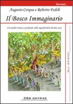 Il bosco immaginario. Un'analisi ironica e profonda sulla superficialità dei due sessi