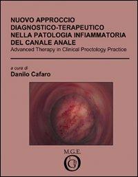 Nuovo approccio diagnostico-terapeutico nella patologia infiammatoria del canale anale - Danilo Cafaro - copertina