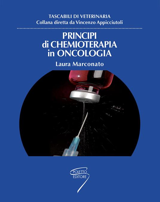Principi di chemioterapia in oncologia - Laura Marconato - copertina