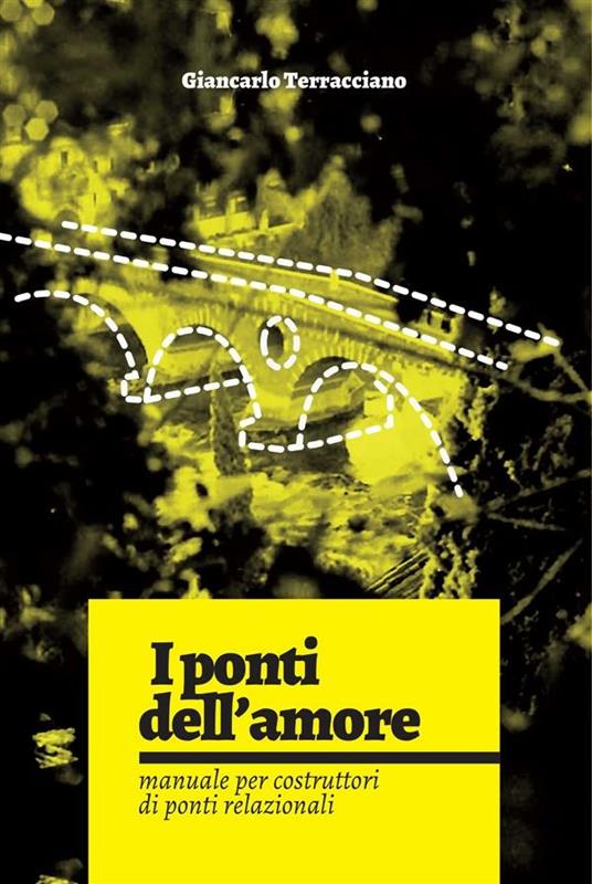 I ponti dell'amore - Giancarlo Terracciano - ebook