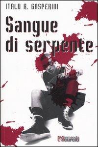 Sangue di serpente - Italo R. Gasperini - copertina