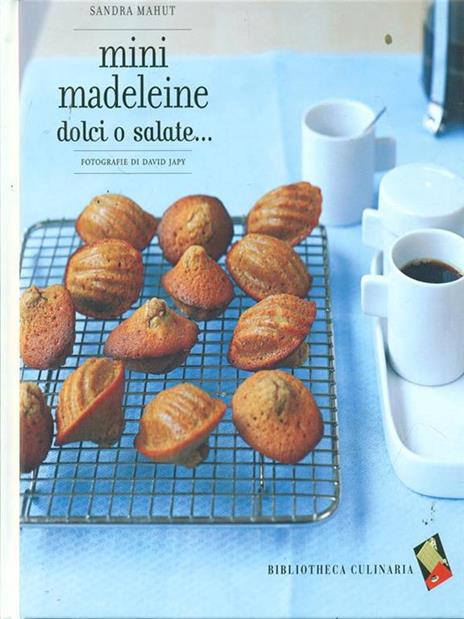 Mini madeleine. Dolci o salate... - Sandra Mahut - 4