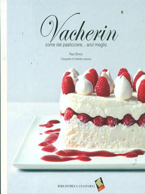 Vacherin. Come dal pasticcere... anzi meglio - Paul Simon - 5