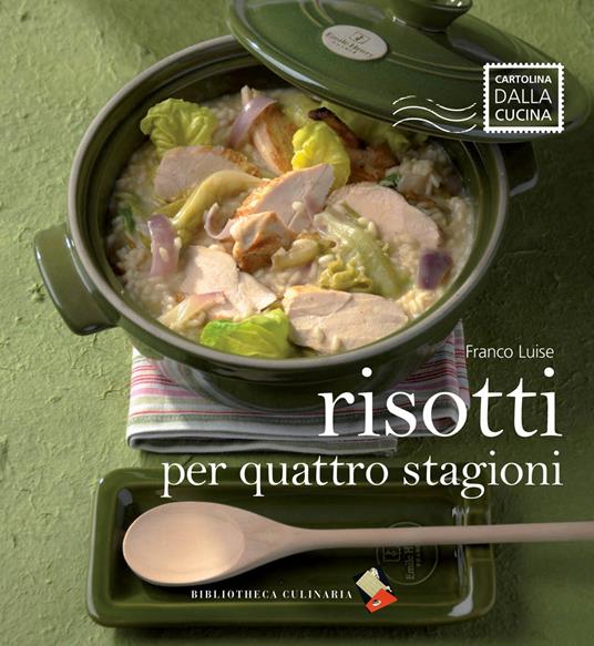 Risotti per quattro stagioni - Franco Luise - copertina