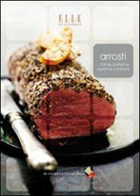 Arrosti. Carne, pollame, ripieni e contorni - copertina