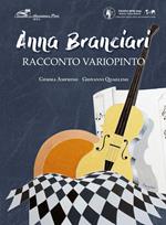 Anna Branciari. Racconto variopinto