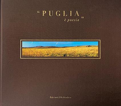 Puglia. È poesia. Ediz. italiana e inglese - copertina