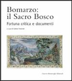 Bomarzo: il sacro bosco. Fortuna critica e documenti