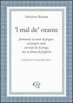 Mal de' orante ('L)