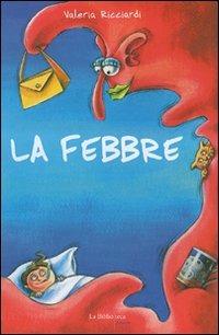 La febbre - Valeria Ricciardi - 2