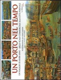 Un porto nel tempo - Steve Noon,Anne Millard - copertina