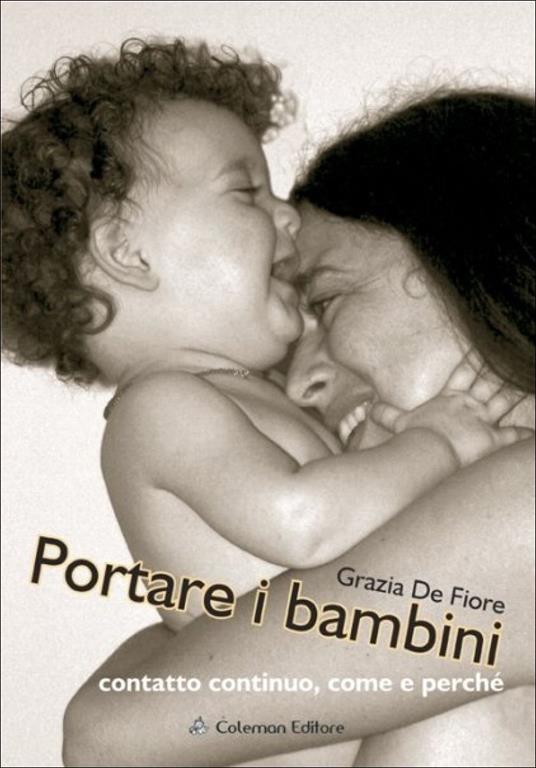 Portare i bambini. Con DVD - Grazia De Fiore - copertina