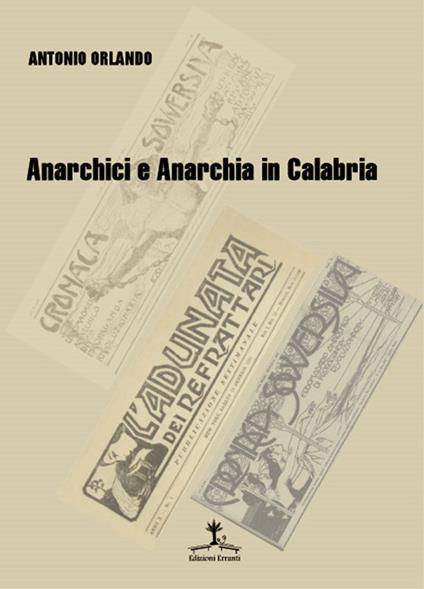 Anarchici e anarchia in Calabria - Antonio Orlando - copertina