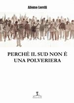 Perché il Sud non è una polveriera