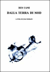 Dalla terra di Nod - Ben Cami - copertina