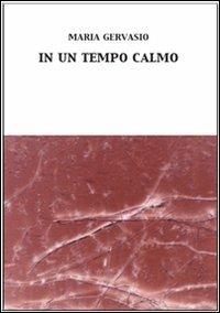 In un tempo calmo - Maria Gervasio - copertina