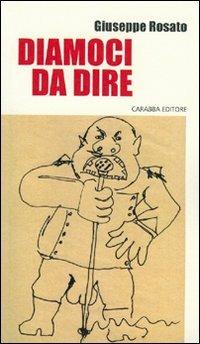 Diamoci da dire - Giuseppe Rosato - copertina