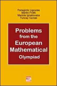 Problems from the european mathematical olympiad. Con CD-ROM - copertina