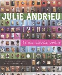 La mia piccola cucina - Julie Andrieu - copertina