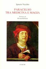 Paracelso tra medicina e magia