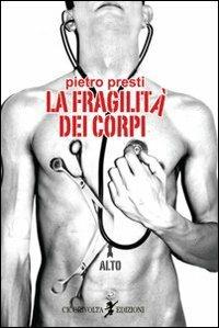 La fragilità dei corpi - Pietro Presti - copertina