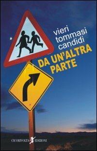 Da un'altra parte - Vieri Tommasi Candidi - copertina