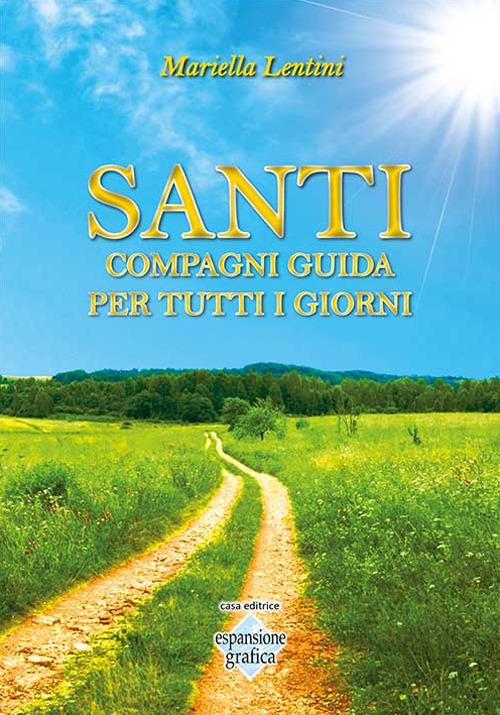 Santi compagni guida per tutti i giorni - Mariella Lentini - copertina