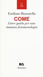 Come. Linee guida per una immuno-fenomenologia