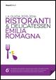 Ristoranti & delicatessen Emilia Romagna. La guida 2015-2016 - Federico Roveda,Chiara Russotto - copertina