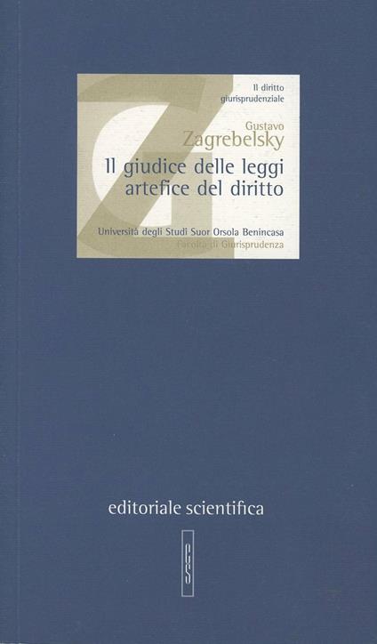 Il giudice delle leggi artefice del diritto - Gustavo Zagrebelsky - copertina