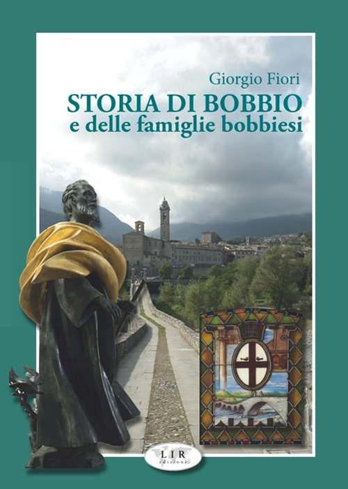 Storia di Bobbio e delle famiglie bobbiesi - Giorgio Fiori - copertina
