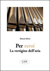 Per versi la vertigine dell'aria - Simone Rossi - copertina