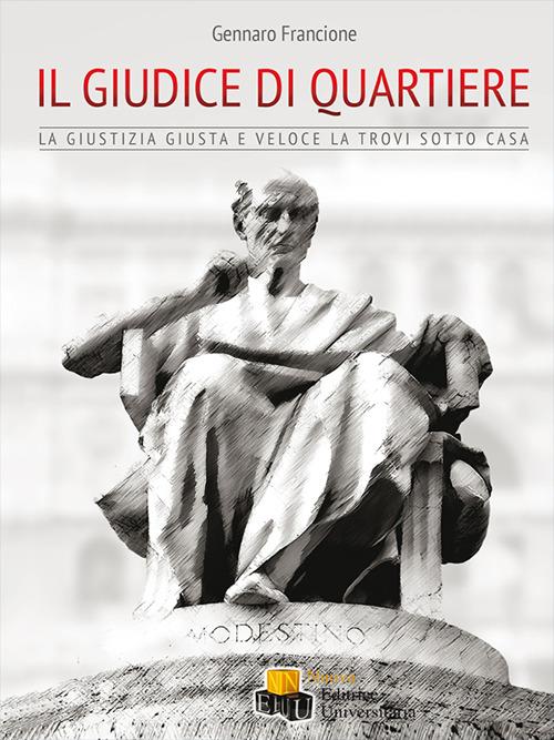 Il giudice di quartiere - Gennaro Francione - copertina