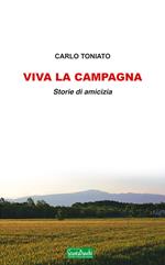 Viva la campagna. Storie di amicizia