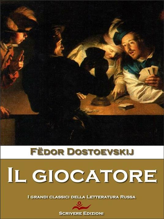 Il giocatore - Fëdor Dostoevskij,Federigo Verdinois - ebook