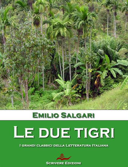 Le due tigri - Emilio Salgari - ebook