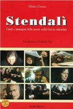 Stendalì. Suonano ancora. Con DVD