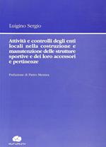 Attività e controlli degli enti locali nella costruzione e manutenzione delle strutture sportive e dei loro accessori e pertinenze