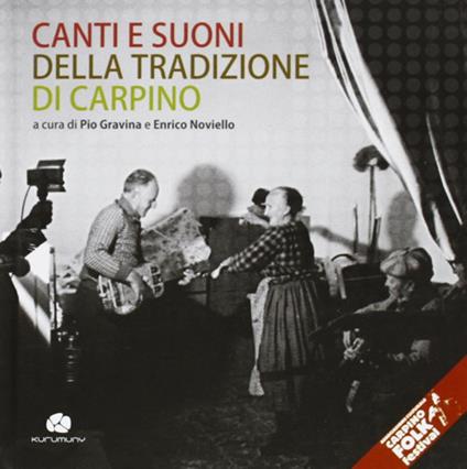 Canti e suoni della tradizione di Carpino. Con CD Audio - copertina